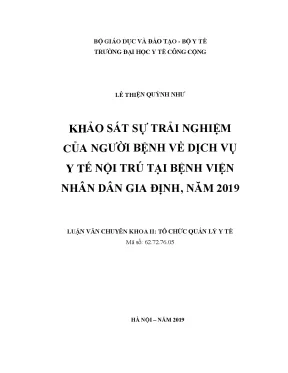 Luận văn khảo sát sự trải nghiệm của người bệnh về dịch vụ y tế nội trú tại bệnh viện nhân dân gia định năm 2019
