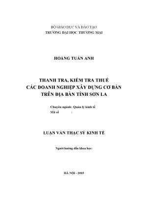 Luận văn thạc sĩ kinh tế thanh tra kiểm tra thuế các doanh nghiệp xây dựng cơ bản trên địa bàn tỉnh sơn la