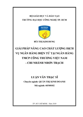 Luận văn thạc sĩ quản trị kinh doanh giải pháp nâng cao chất lượng dịch vụ ngân hàng điện tử tại ngân hàng tmcp công thương việt nam chi nhánh nhơn trạch