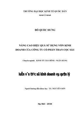 Luận văn thạc sĩ kinh tế nâng cao hiệu quả sử dụng vốn kinh doanh của công ty cổ phần than cọc sáu