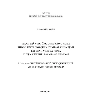 Luận văn đánh giá việc ứng dụng công nghệ thông tin trong quản lý khám chữa bệnh tại bệnh viện đa khoa huyện yên thế bắc giang năm 2017