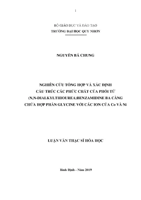 Luận văn thạc sĩ nghiên cứu tổng hợp và xác định cấu trúc các phức chất của phối tử n n dialkylthiourea benzamidine ba càng chứa hợp phần glycine với các ion của co và ni