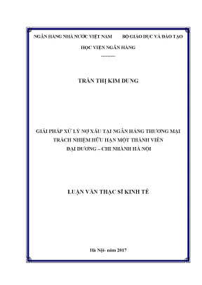 Giải pháp xử lý nợ xấu tại ngân hàng thương mại trách nhiệm hữu hạn một thành viên đại dương chi nhánh hà nội luận văn thạc sỹ kinh tế