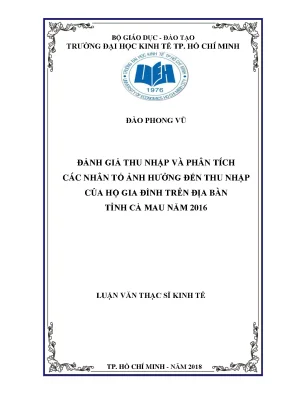 Luận văn thạc sĩ kinh tế đánh giá thu nhập và phân tích các nhân tố ảnh hưởng đến thu nhập của hộ gia đình trên địa bàn tỉnh cà mau năm 2016