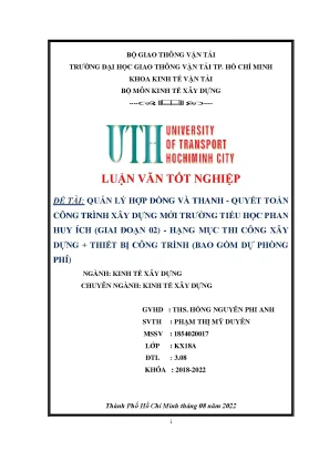 Luận văn tốt nghiệp kinh tế xây dựng quản lý hợp đồng và thanh quyết toán công trình xây dựng mới trường tiểu học phan huy ích giai đoạn 02 hạng mục thi công xây dựng thiết bị công trình bao gồm dự phòng phí
