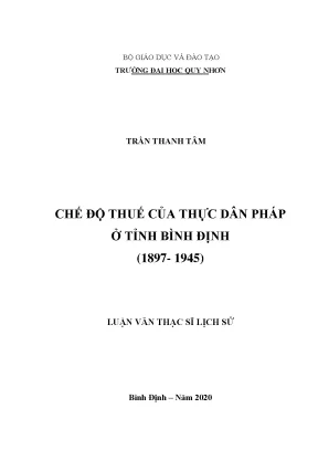 Luận văn thạc sĩ chế độ thuế của thực dân pháp ở tỉnh bình định 1897 1945
