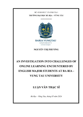 Luận văn thạc sĩ an investigation into challenges of online learning encoutered by english major students at ba ria vung tau university