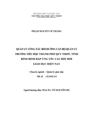 Luận văn thạc sĩ quản lý công tác bồi dưỡng cán bộ quản lý trường tiểu học thành phố quy nhơn tỉnh bình định đáp ứng yêu cầu đổi mới giáo dục hiện nay