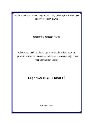 Nâng cao chất lượng dịch vụ ngân hàng bán lẻ tại ngân hàng thương mại cổ phần hàng hải việt nam chi nhánh đống đa luận văn thạc sỹ kinh tế