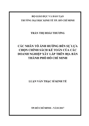Luận văn thạc sĩ kinh tế các nhân tố ảnh hưởng đến sự lựa chọn chính sách kế toán của các doanh nghiệp xây lắp trên địa bàn tp hồ chí minh