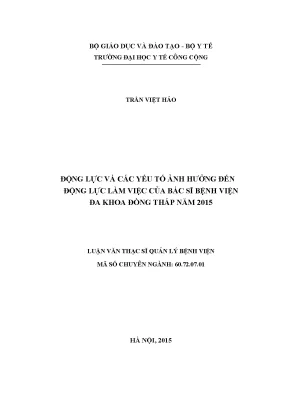 Luận văn động lực và các yếu tố ảnh hưởng đến động lực làm việc của bác sĩ bệnh viện đa khoa đồng tháp năm 2015