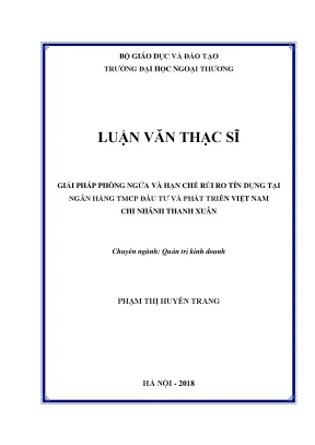 Luận văn thạc sĩ quản trị kinh doanh giải pháp phòng ngừa và hạn chế rủi ro tín dụng tại ngân hàng tmcp đầu tư và phát triển việt nam chi nhánh thanh xuân