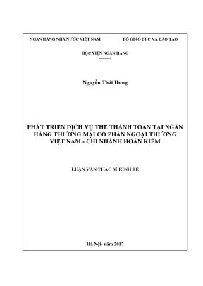 Phát triển dịch vụ thẻ thanh toán tại ngân hàng thương mại cổ phần ngoại thương việt nam chi nhánh hoàn kiếm luận văn thạc sỹ kinh tế