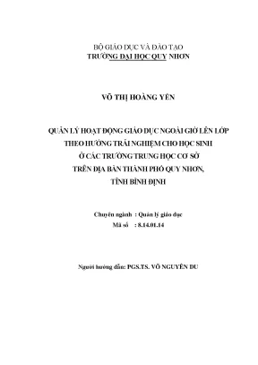 Luận văn thạc sĩ quản lý hoạt động giáo dục ngoài giờ lên lớp theo hướng trải nghiệm cho học sinh ở các trường trung học cơ sở trên địa bàn thành phố quy nhơn tỉnh bình định