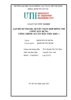 Luận văn tốt nghiệp kinh tế xây dựng lập hồ sơ thanh quyết toán hợp đồng thi công xây dựng công trình 16 căn mẫu tiểu khu 1