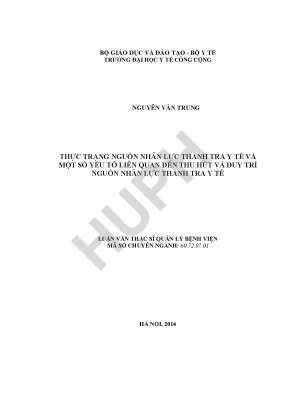 Luận văn thực trạng nguồn nhân lực thanh tra y tế và một số yếu tố liên quan đến thu hút và duy trì nguồn nhân lực thanh tra y tế