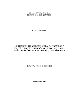 Luận văn thạc sĩ nghiên cứu thực trạng nhiễm các bệnh giun truyền qua đất giun đũa giun tóc giun móc trên người ở huyện tuy phước tỉnh bình định