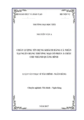 Luận văn thạc sĩ tài chính tín dụng chất lượng tín dụng khách hàng cá nhân tại ngân hàng thương mại cổ phần á châu chi nhánh quảng bình