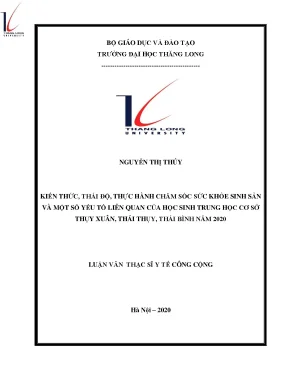 Luận văn thạc sĩ y tế công cộng kiến thức thái độ thực hành chăm sóc sức khỏe sinh sản và một số yếu tố liên quan của học sinh trung học cơ sở thụy xuân thái thụy thái bình năm 2020