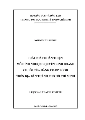 Luận văn thạc sĩ kinh tế giải pháp hoàn thiện mô hình nhượng quyền kinh doanh chuỗi cửa hàng co op food trên địa bàn thành phố hồ chí minh