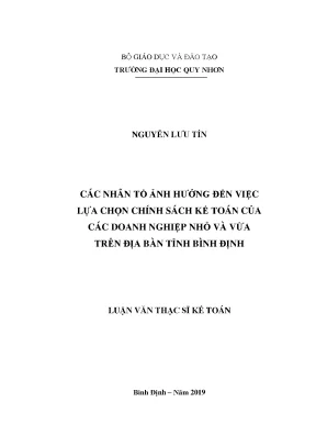 Luận văn thạc sĩ các nhân tố ảnh hưởng đến việc lựa chọn chính sách kế toán của các doanh nghiệp nhỏ và vừa trên địa bàn tỉnh bình định