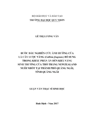 Luận văn thạc sĩ bước đầu nghiên cứu ảnh hưởng của lá cây lược vàng callisia fragrans bổ sung trong khẩu phần ăn đến khả năng sinh trưởng của thỏ trắng newzealand nuôi nhốt tại thành phố quảng ngãi tỉnh quảng ngãi