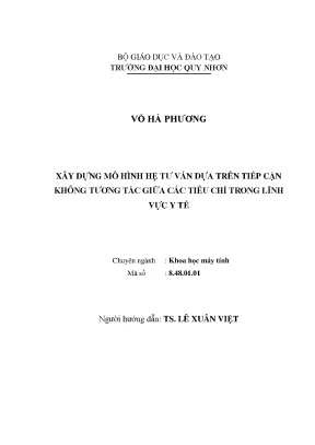 Luận văn thạc sĩ xây dựng mô hình hệ tư vấn dựa trên tiếp cận không tương tác giữa các tiêu chí trong lĩnh vực y tế