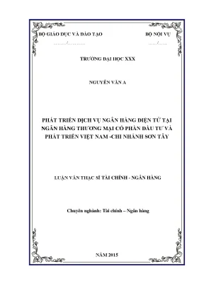 Luận văn thạc sĩ tài chính doanh nghiệp phát triển dịch vụ ngân hàng điện tử tại ngân hàng thương mại cổ phần đầu tư và phát triển việt nam chi nhánh sơn tây