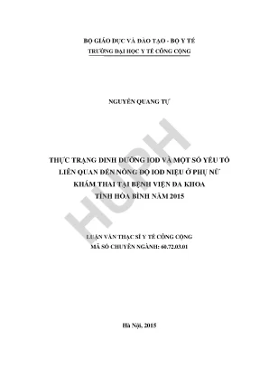 Luận văn thực trạng dinh dưỡng iod và một số yếu tố liên quan đến nồng độ iod niệu ở phụ nữ khám thai tại bệnh viện đa khoa tỉnh hòa bình năm 2015