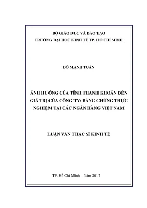Luận văn thạc sĩ kinh tế ảnh hưởng của tính thanh khoản đến giá trị của công ty bằng chứng thực nghiệm tại các ngân hàng việt nam