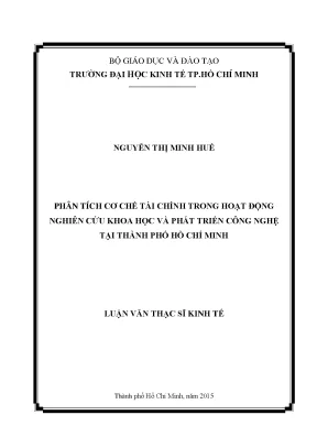 Luận văn thạc sĩ kinh tế phân tích cơ chế tài chính trong hoạt động nghiên cứu khoa học và phát triển công nghệ tại thành phố hồ chí minh