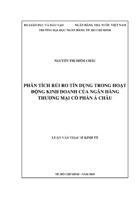 Luận văn thạc sĩ kinh tế phân tích rủi ro tín dụng trong hoạt động kinh doanh của ngân hàng thương mại cổ phần á châu giai đoạn 2016 2018