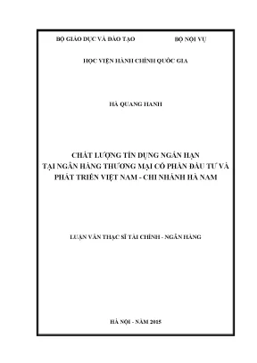 Luận văn thạc sĩ kinh tế chất lượng tín dụng ngắn hạn tại ngân hàng thương mại cổ phần đầu tư và phát triển việt nam chi nhánh hà nam