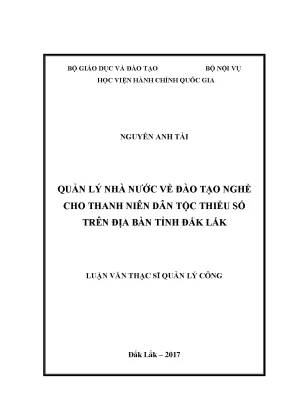 Luận văn thạc sĩ quản lý công quản lý nhà nước về đào tạo nghề cho thanh niên dân tộc thiểu số trên địa bàn tỉnh đắk lắk