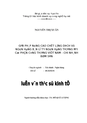 Luận văn thạc sĩ kinh tế giải pháp nâng cao chất lượng dịch vụ ngân hàng bán lẻ tại ngân hàng thương mại cổ phần công thương việt nam chi nhánh bỉm sơn