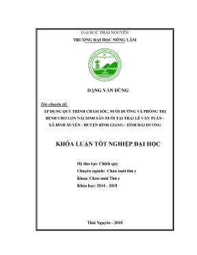 Luận văn áp dụng quy trình chăm sóc nuôi dưỡng và phòng trị bệnh cho lợn nái sinh sản nuôi tại trang trại lê văn tuấn xã bình xuyên huyện bình giang