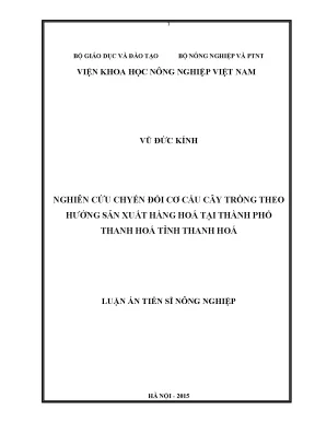 Luận án tiến sĩ nông nghiệp nghiên cứu chuyển đổi cơ cấu cây trồng theo hướng sản xuất hàng hoá tại thành phố thanh hoá tỉnh thanh hoá