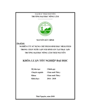 Luận văn nghiên cứu sử dụng chế phẩm sinh học milk feed trong chăn nuôi lợn nái sinh sản tại trại lợn trường đại học nông lâm thái nguyên