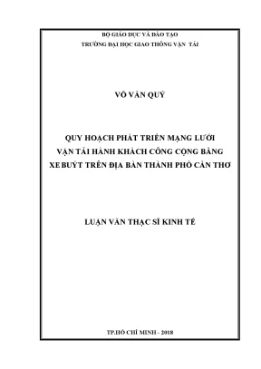 Quy hoạch phát triển mạng lưới vận tải hành khách công cộng bằng xe buýt trên địa bàn thành phố cần thơ luận văn thạc sĩ ngành tổ chức và quản lý vận tải
