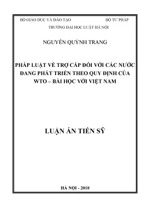 Luận án tiến sĩ pháp luật về trợ cấp đối với các nước đang phát triển theo quy định của wto bài học với việt nam