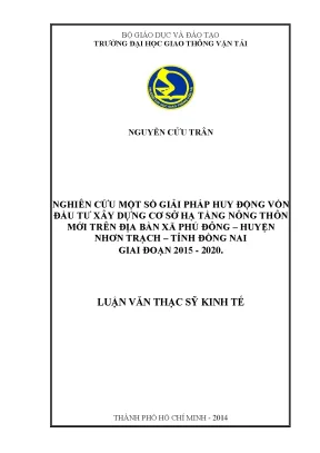 Nghiên cứu một số giải pháp huy động vốn đầu tư xây dựng cơ sở hạ tầng nông thôn mới trên địa bàn xã phú đông huyện nhơn trạch tỉnh đồng nai giai đoạn 2015 2020 luận văn thạc sỹ kinh tế xây dựng