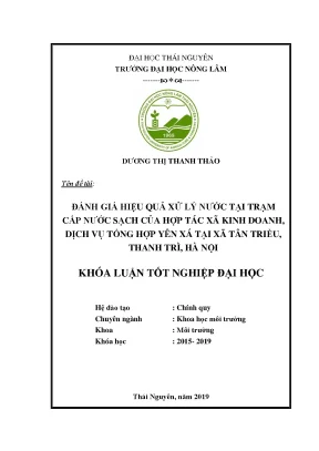 Luận văn đánh giá hiệu quả xử lý nước tại trạm cấp nước sạch của hợp tác xã kinh doanh dịch vụ tổng hợp yên xá tại xã tân triều thanh trì hà nội