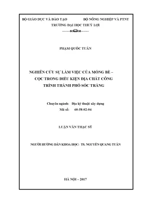 Luận văn thạc sĩ nghiên cứu sự làm việc của móng bè cọc trong điều kiện địa chất công trình thành phố sóc trăng