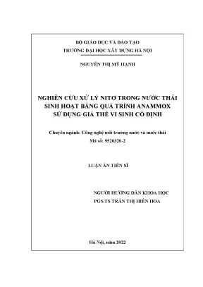 Luận án tiến sĩ công nghệ môi trường nghiên cứu xử lý nitơ trong nước thải sinh hoạt bằng quá trình anammox sử dụng giá thể vi sinh cố định