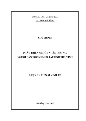 Luận án tiến sĩ kinh tế phát triển nguồn nhân lực nữ người dân tộc khmer tại tỉnh trà vinh
