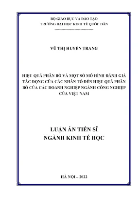 Luận án tiến sĩ kinh tế học hiệu quả phân bổ và một số mô hình đánh giá tác động của các nhân tố đến hiệu quả phân bổ của các doanh nghiệp ngành công nghiệp của việt nam
