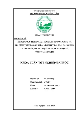 Luận văn áp dụng quy trình chăm sóc nuôi dưỡng phòng và trị bệnh trên đàn gà ri lai nuôi thịt tại trại gà của ông nguyễn thành luân thị trấn quân chu đại từ