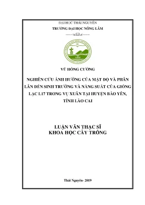 Luận văn thạc sĩ nghiên cứu ảnh hưởng của mật độ và phân lân đến sinh trưởng và năng suất của giốnglạc l17 trong vụ xuân tại huyện bảo yên tỉnh lào cai
