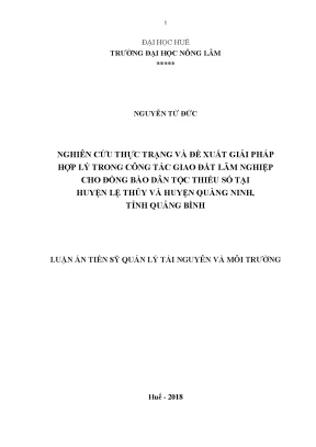 Luận án tiến sĩ nghiên cứu thực trạng và đề xuất giải pháp hợp lý trong công tác giao đất lâm nghiệp cho đồng bào dân tộc thiểu số tại huyện lệ thủy và huyện quảng ninh tỉnh quảng bình