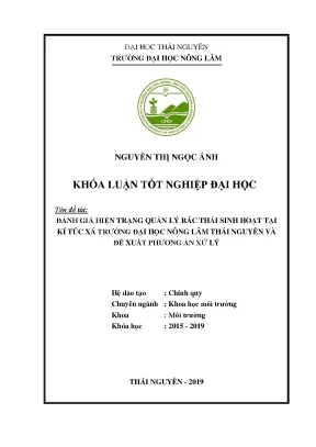 Luận văn đánh giá hiện trạng rác thải sinh hoạt tại kí túc xá trường đại học nông lâm thái nguyên và đề xuất phương án xử lý